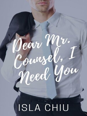 cover image of Dear Mr. Counsel, I Need You